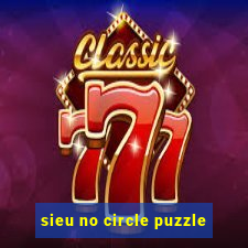 sieu no circle puzzle