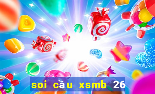 soi cầu xsmb 26 10 2024