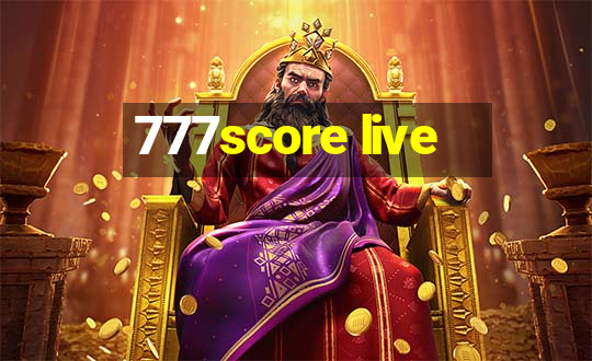 777score live