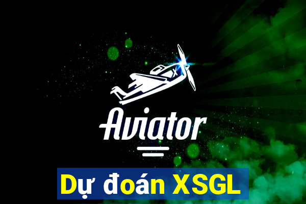 Dự đoán XSGL