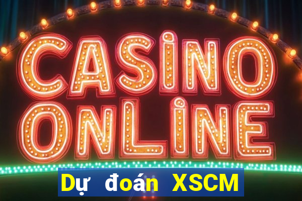 Dự đoán XSCM ngày 31