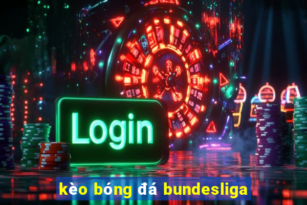 kèo bóng đá bundesliga