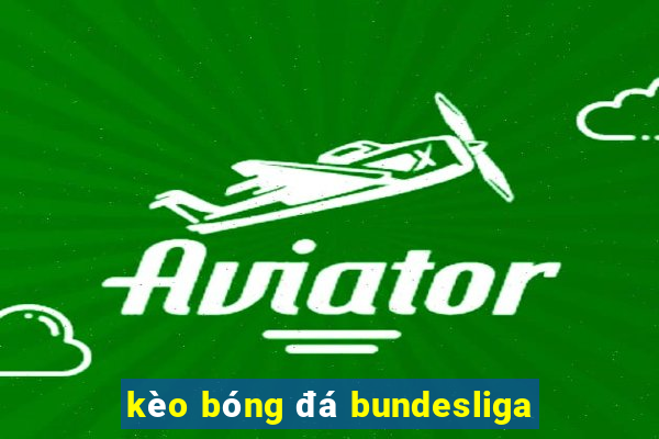 kèo bóng đá bundesliga