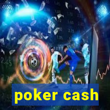 poker cash