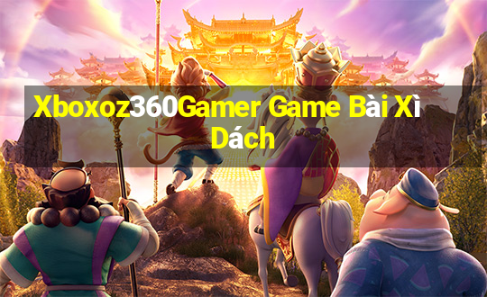 Xboxoz360Gamer Game Bài Xì Dách