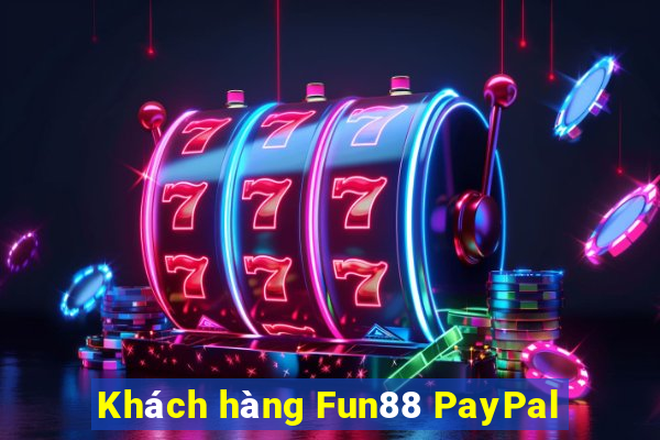 Khách hàng Fun88 PayPal