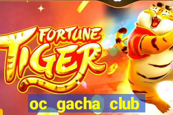 oc gacha club đẹp nữ