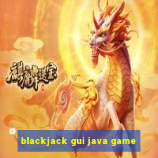 blackjack gui java game