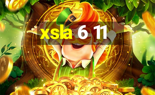 xsla 6 11