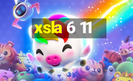 xsla 6 11