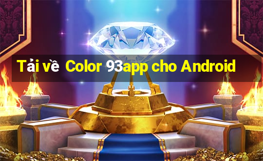 Tải về Color 93app cho Android