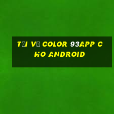 Tải về Color 93app cho Android