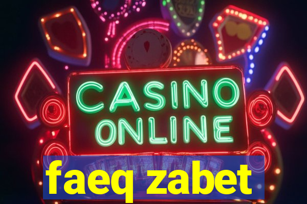 faeq zabet