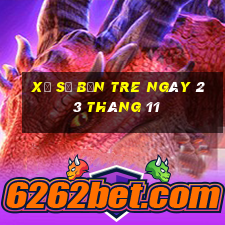 xổ số bến tre ngày 23 tháng 11