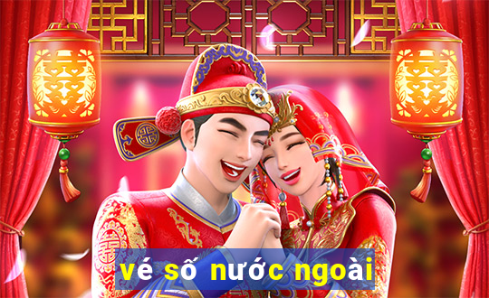 vé số nước ngoài