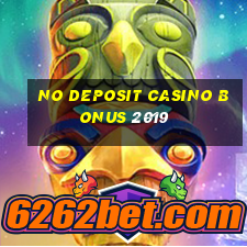 no deposit casino bonus 2019