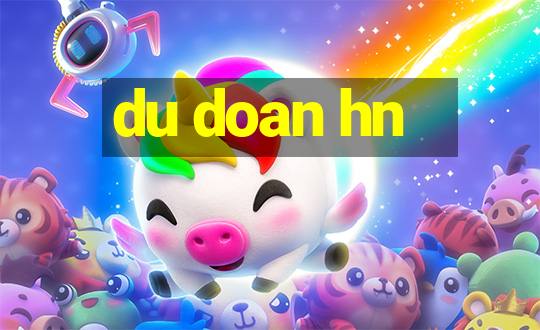 du doan hn