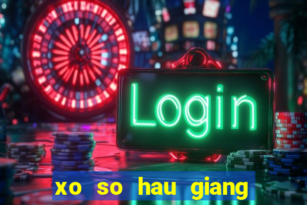 xo so hau giang 17 2