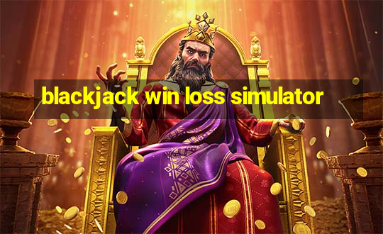 blackjack win loss simulator