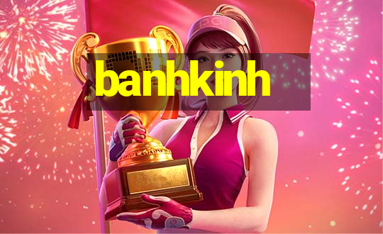 banhkinh