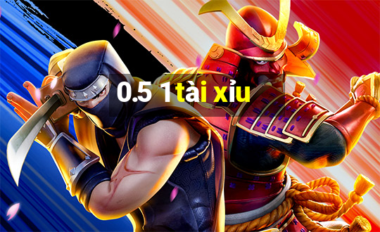 0.5 1 tai xiu