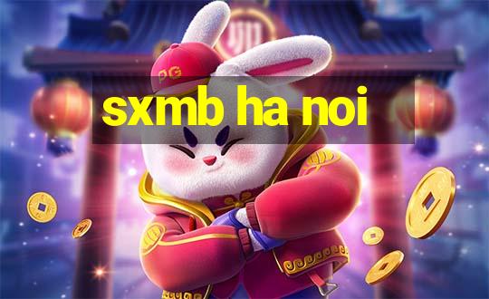 sxmb ha noi