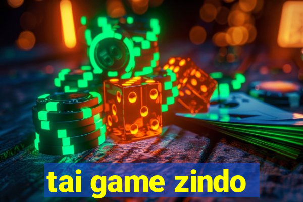 tai game zindo