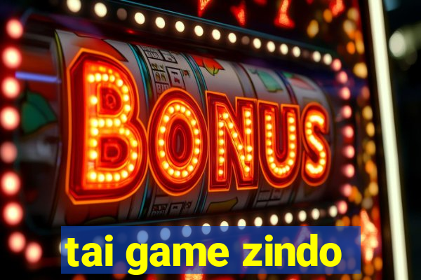 tai game zindo