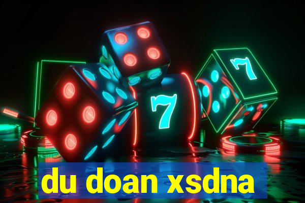 du doan xsdna