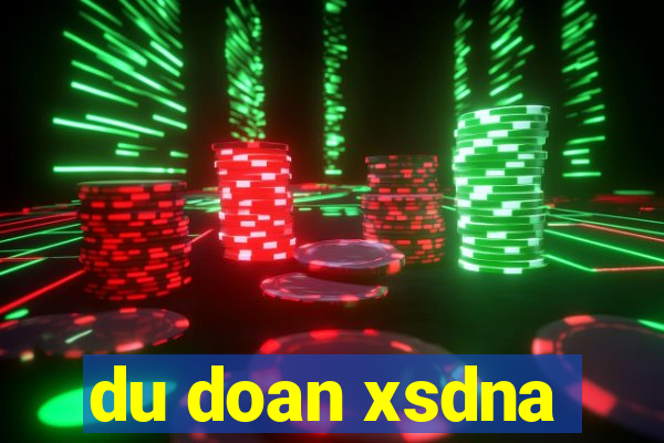 du doan xsdna