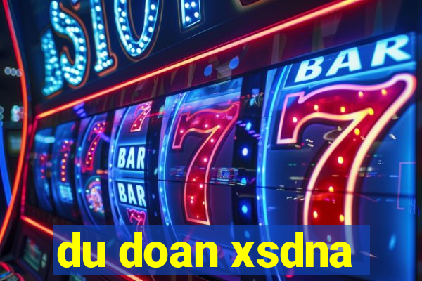 du doan xsdna