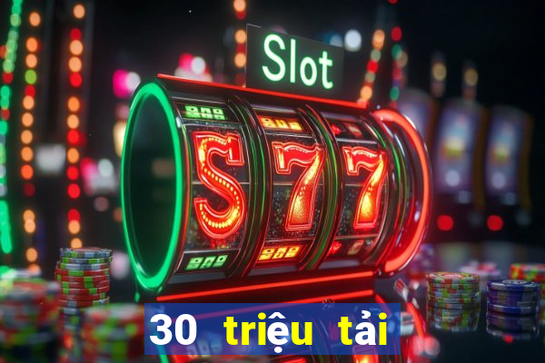 30 triệu tải phần mềm xổ số