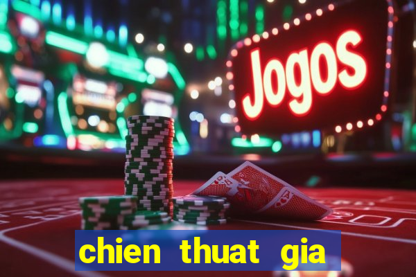 chien thuat gia lap 415