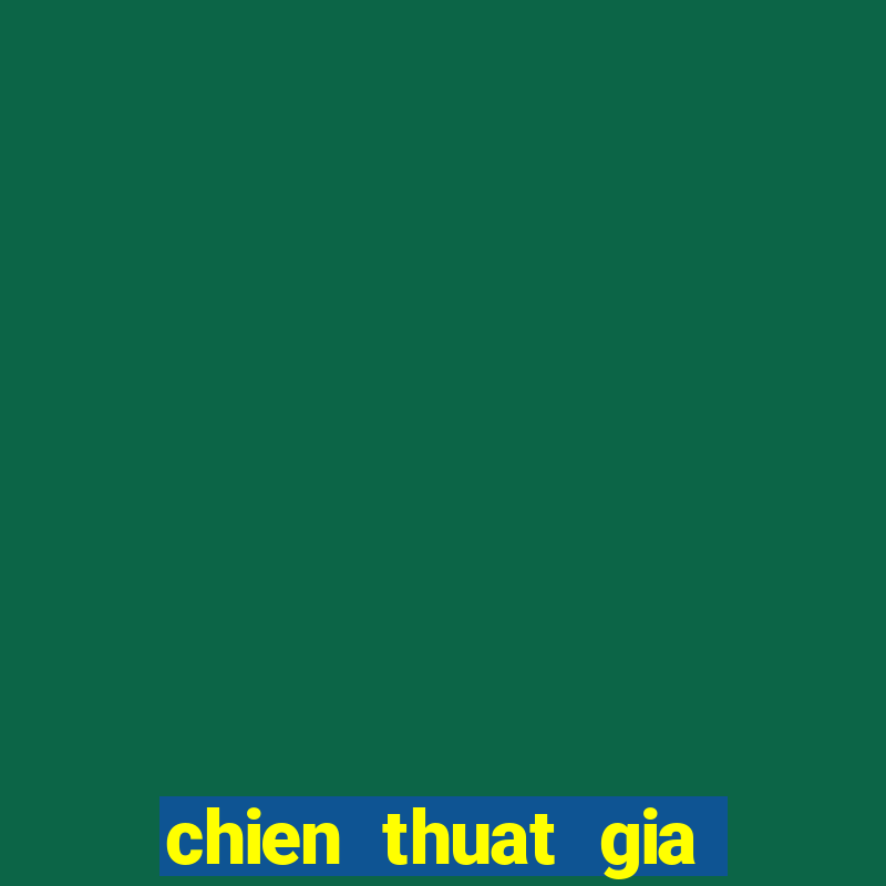 chien thuat gia lap 415