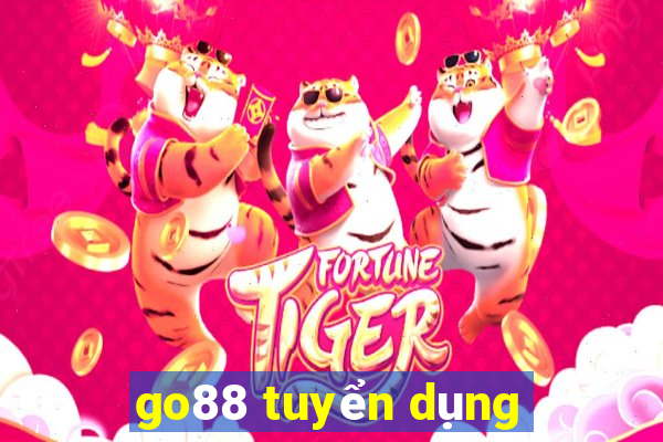 go88 tuyển dụng