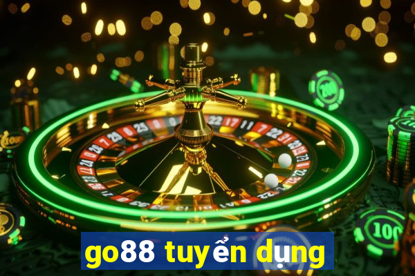 go88 tuyển dụng