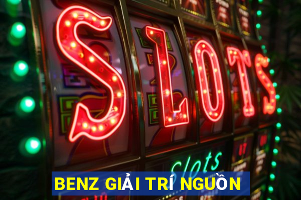 BENZ GIẢI TRÍ NGUỒN