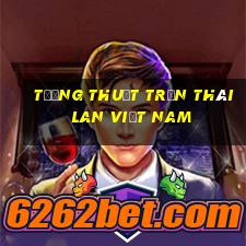 tường thuật trận thái lan việt nam