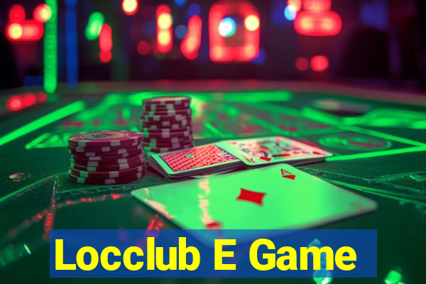 Locclub E Game