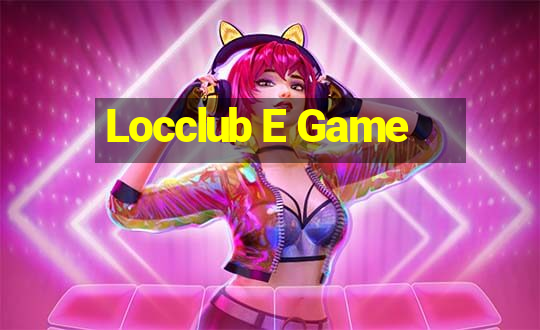 Locclub E Game