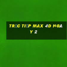 Trực tiếp Max 4D ngày 2