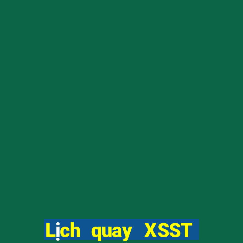 Lịch quay XSST thứ tư