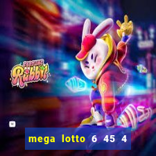 mega lotto 6 45 4 numbers prize