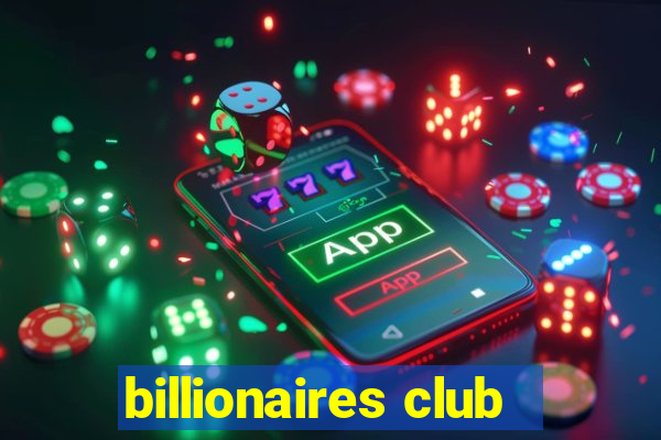 billionaires club