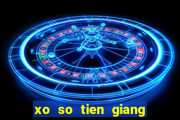 xo so tien giang 16 7