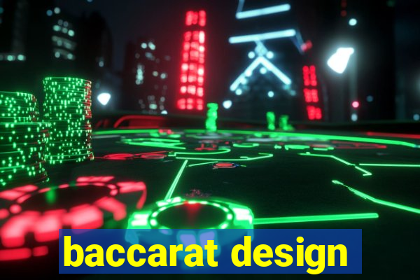 baccarat design