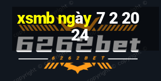 xsmb ngày 7 2 2024