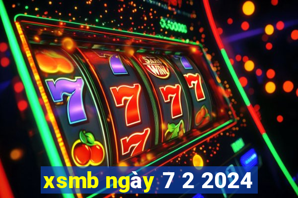 xsmb ngày 7 2 2024