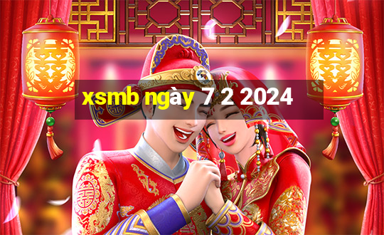 xsmb ngày 7 2 2024