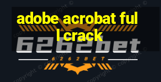 adobe acrobat full crack